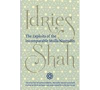 The Exploits of the Incomparable Mulla Nasrudin