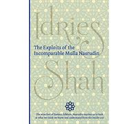 The Exploits of the Incomparable Mulla Nasrudin