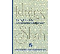 The Exploits of the Incomparable Mulla Nasrudin