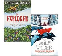 The Explorer and The Wolf Wilder By Katherine Rundell 2 Books Collection Set