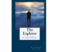 The Explorer: By the Author of "Of Human Bondage"