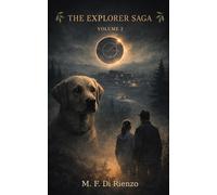 The Explorer Saga: Volume 2: The Island and the Hunt