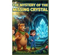The Explorer Team: Mystery of the Missing Crystal (Coloring Adventures Book 1): A Coloring Book for Kids Ages 4-8: Exciting Heroes Adventure in the ... Art Drawings (The Stellar Explorers Team)