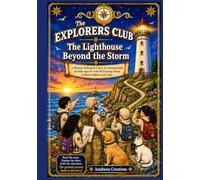 The Explorers Club : The Lighthouse Beyond the Storm: A Mystery Adventure Comic & Coloring Book for Kids Ages 8+ with 40 Exciting Scenes to Read, ... Mystery Adventure Comic & Coloring Books)