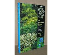 The Explorer's Garden: Rare and Unusual Perennials