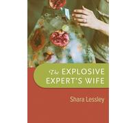 The Explosive Expert's Wife (Wisconsin Poetry Series)
