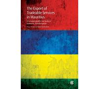 The Export of Tradeable Services in Mauritius: A Commonwealth Case Study In Economic Transformation