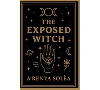 The Exposed Witch: A Frequency Guide for the Remembering Woman