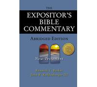 The Expositor's Bible Commentary - Abridged Edition: New Testament