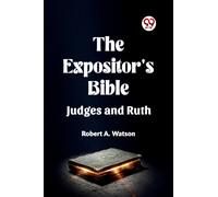 The Expositor's Bible Judges and Ruth