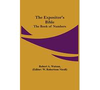 The Expositor's Bible: The Book of Numbers