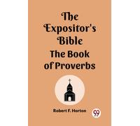 The Expositor's Bible The Book Of Proverbs