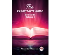 The Expositor's Bible The Psalms Volume 3