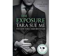 The Exposure: Submissive 8 (The Submissive Series)