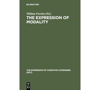 The Expression of Modality (Expression of Cognitive Categories): 1 (The Expression of Cognitive Categories [ECC], 1)