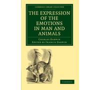 The Expression of the Emotions in Man and Animals – Darwin, Evolution and Genetics