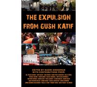 The Expulsion from Gush Katif