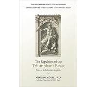 The Expulsion of the Triumphant Beast: Spaccio della bestia trionfante (Lorenzo Da Ponte Italian Library)