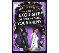 The Exquisite Torment of Loving Your Enemy (Dearly Beloathed, 2)