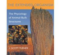 The Extended Organism: The Physiology of Animal-Built Structures