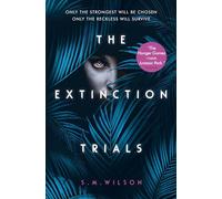 The Extinction Trials (The Extinction Trials #1): 01