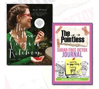 The Extra Virgin Kitchen Recipes Free Journal and Book Collection - Recipes for Wheat-Free, Sugar-Free and Dairy-Free Eating, The not so Pointless Sugar Free Detox 2 Books Bundle