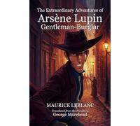 The Extraordinary Adventures of Arsène Lupin, Gentleman-Burglar