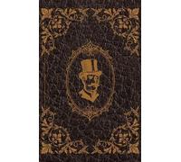 The Extraordinary Adventures of Arsene Lupin, Gentleman-Burglar by Maurice Leblanc: Hardcover Version