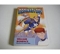 The Extraordinary Adventures of Ordinary Boy, Book 1: The Hero Revealed