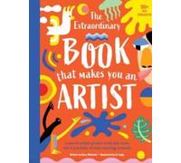 The Extraordinary Book That Makes You An Artist