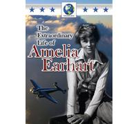 The Extraordinary Life of Amelia Earhart [DVD]