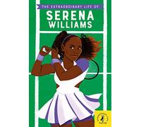 The Extraordinary Life of Serena Williams: 11