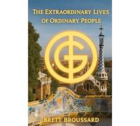 The Extraordinary Lives of Ordinary People: ONE