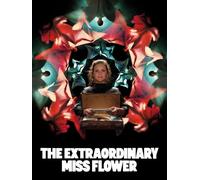 The Extraordinary Miss Flower