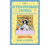 The Extraordinary Stories of Scientists and Inventors: Get inspired with Ronny the Frenchie