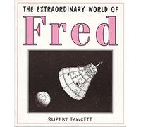 The Extraordinary World of Fred