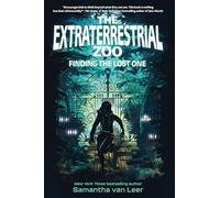 The Extraterrestrial Zoo 1: Finding the Lost One