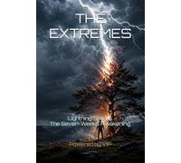 THE EXTREMES: Lightning Strikes. The Seven-Weeks Awakening.: 8