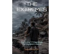 THE EXTREMES: Surviving 7.7 Magnitude Earthquake in Hawaii