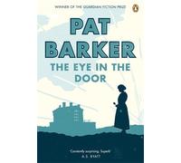 The Eye in the Door by Pat Barker (1-May-2008) Paperback