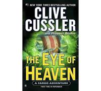 The Eye of Heaven (Sam and Remi Fargo Adventure)