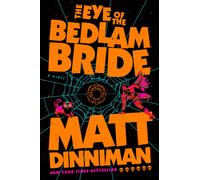The Eye of the Bedlam Bride: Dungeon Crawler Carl 6