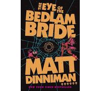 Matt Dinniman – The Eye of the Bedlam Bride – Book 6 in the Dungeon Crawler Carl series (LitRPG)