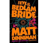 The Eye of the Bedlam Bride: Dungeon Crawler Carl 6