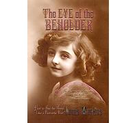 The Eye of the Beholder: How to See the World Like a Romantic Poet