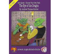 The Eye of the Dragon: Solo Quest - Choose Your Own Path