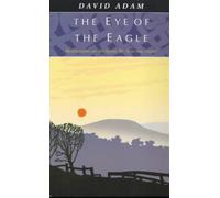The Eye of the Eagle: Meditations on the Hymn Be Thou My Vision by David Adam (1990-05-03)
