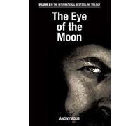 The Eye of the Moon (The Bourbon Kid Trilogy)