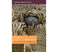 The Eye of the Scarecrow (Caribbean Modern Classics)