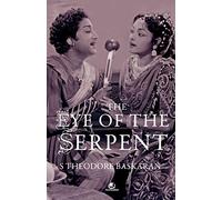 The Eye of the Serpent: An Introduction to Tamil Cinema